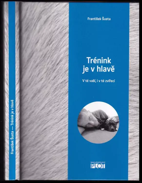 Trénink je v hlavě : v té vaší, i v té zvířecí Kup Teď