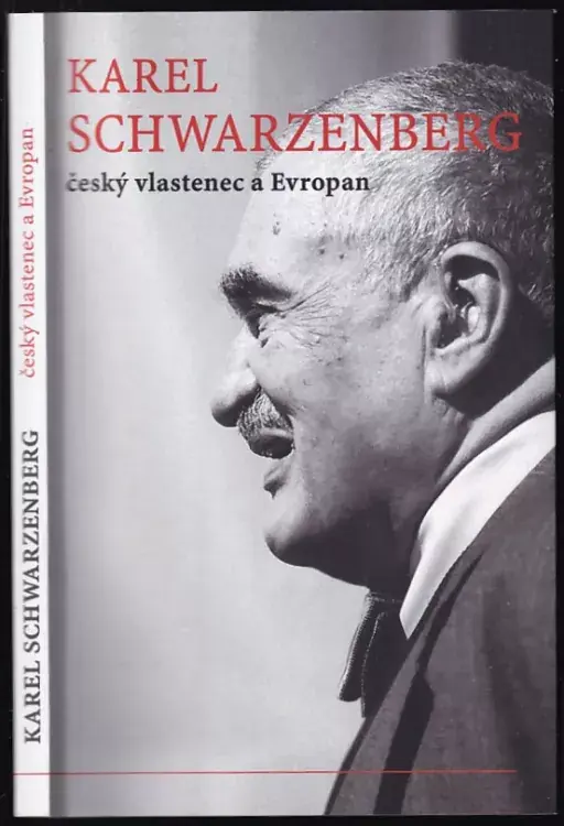Super Cena Karel Schwarzenberg český vlastenec a Evropan : sborník k 80. narozeninám