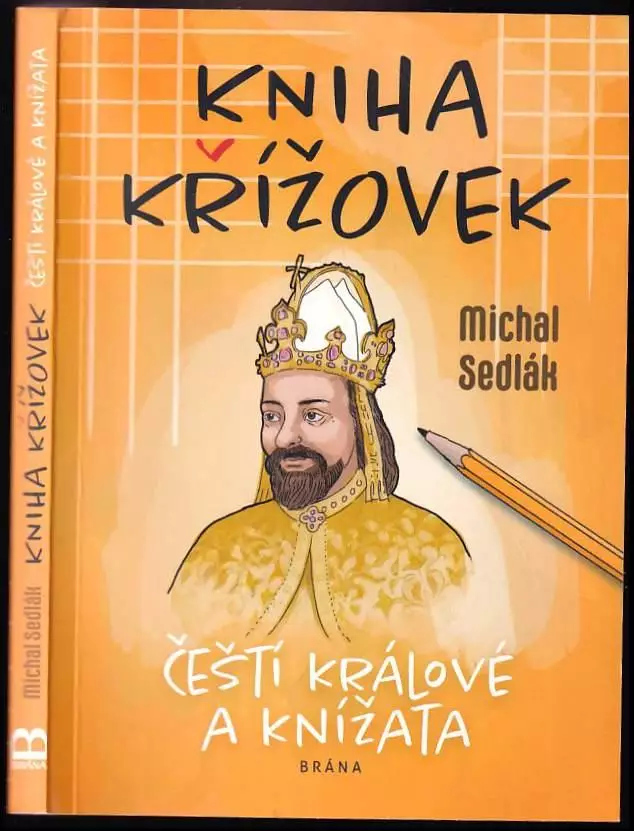 Čeští králové a knížata : kniha křížovek Akce