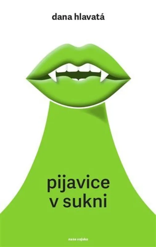 Pijavice v sukni Doprava Zdarma