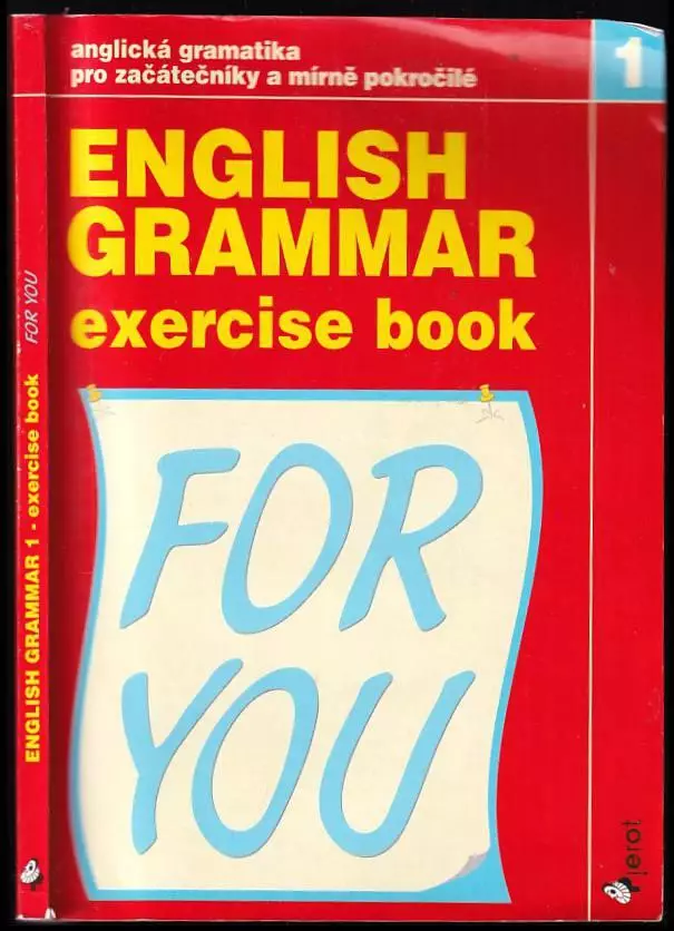 English grammar for you : Exercise book : anglická gramatika pro začátečníky a mírně pokročilé - 1 Akce