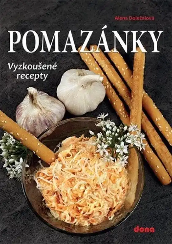 Pomazánky : vyzkoušené recepty Vysoce Kvalitní