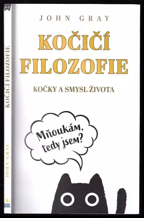 Kočičí filozofie : kočky a smysl života Nakupujte Hned