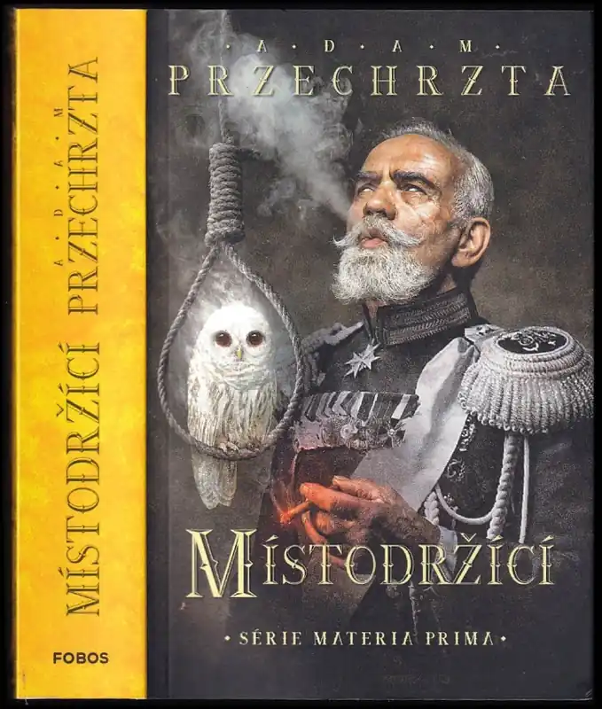 Místodržící : druhý díl série Materia prima Jen Po Omezenou Doba