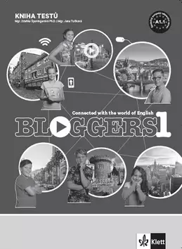 Bloggers 1 : connected with the world of English : kniha testů Přímo Od Výrobce