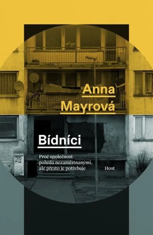 Bídníci : proč společnost pohrdá nezaměstnanými, ale přesto je potřebuje Sezónní Sleva