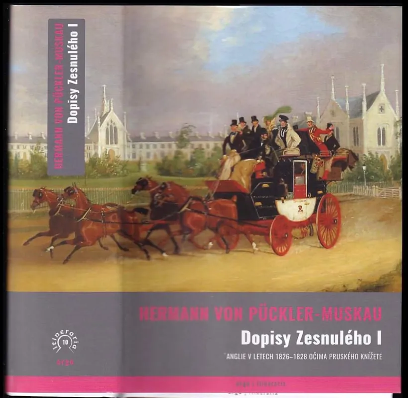 Dopisy Zesnulého 1 : Anglie v letech 1826-1828 očima pruského knížete - I Vysoce Kvalitní