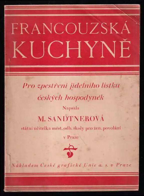 Bezpečná Platba Francouzská kuchyně pro zpestření jídelního lístku českých hospodyněk