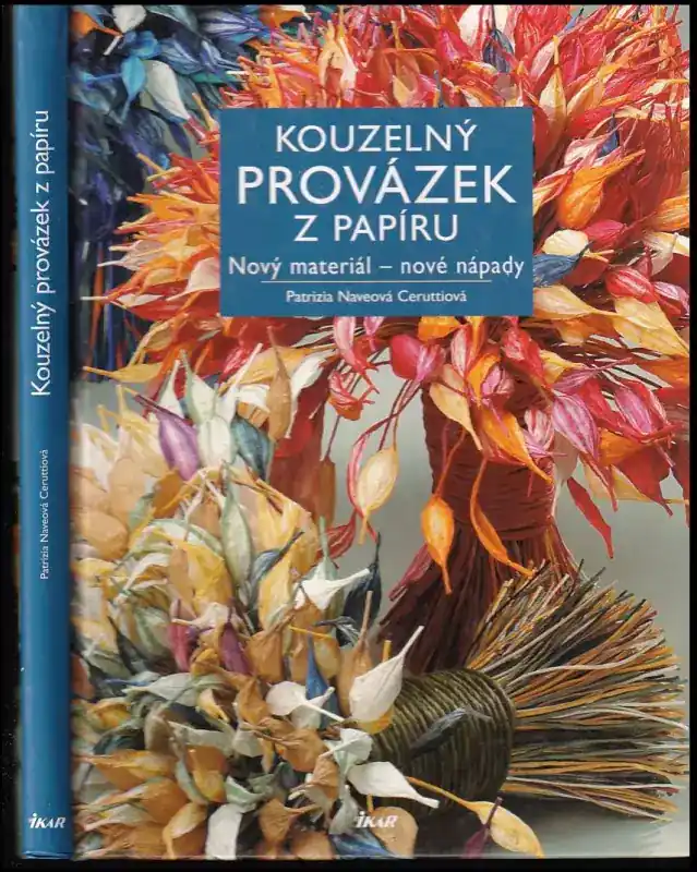 Finální Výprodej Kouzelný provázek z papíru : nový materiál - nové nápady