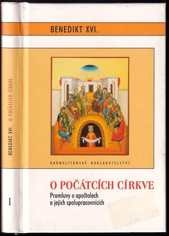 Expresní Doručení O počátcích církve : promluvy o apoštolech a jejich spolupracovnících