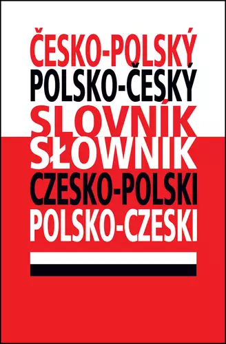 Česko-polský, polsko-český slovník : Słownik czesko-polski, polsko-czeski Speciální Cena