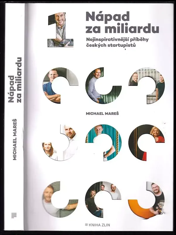 Nejprodávanější Nápad za miliardu : nejinspirativnější příběhy českých startupistů PODPIS MICHAEL MAREŠ!