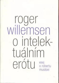 Vrácení Zdarma O intelektuálním erótu : esej o Robertu Musilovi