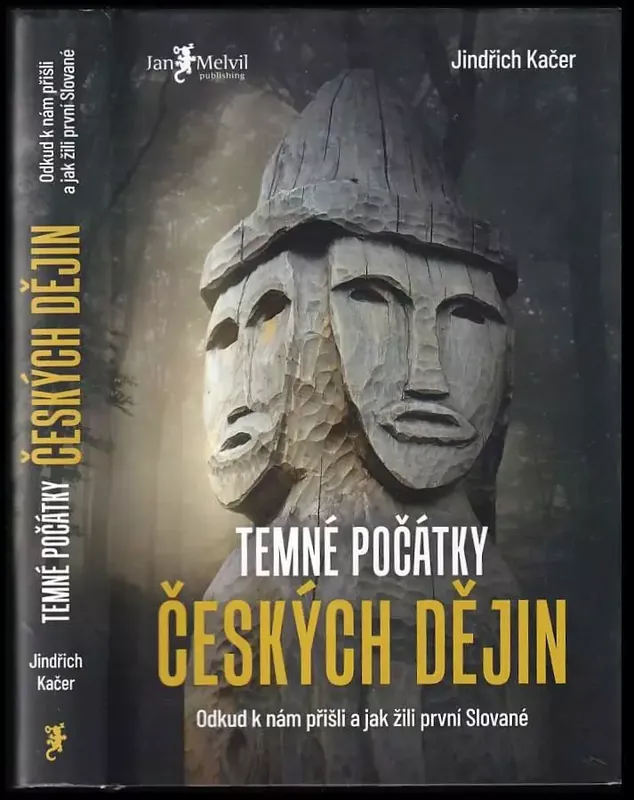 Temné počátky českých dějin : odkud k nám přišli a jak žili první Slované Hit Sezóny