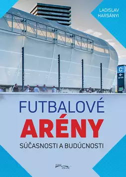 Akční Cena Futbalové arény súčasnosti a budúcnosti