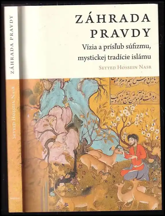 Horká Nabídka Záhrada pravdy : vízia a prísľub súfizmu, mystickej tradície islámu