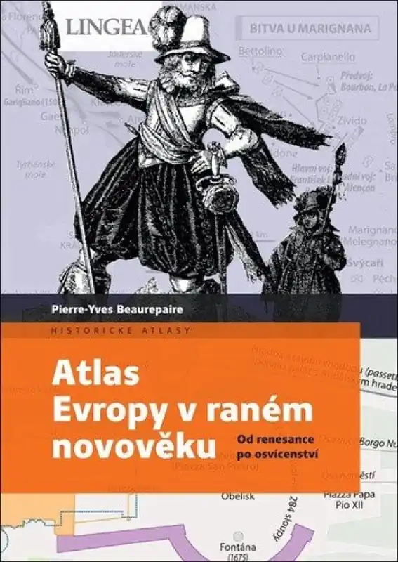 Atlas Evropy v raném novověku : od renesance po osvícenství Rychlé Dodání