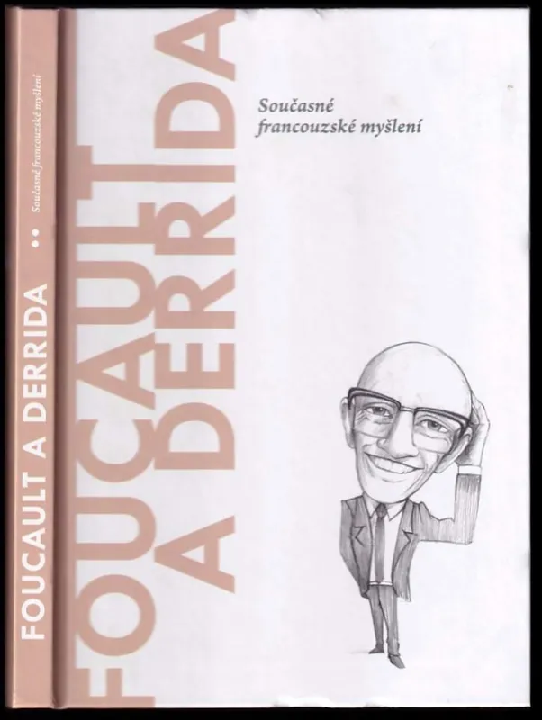 Foucault a Derrida : současné francouzské myšlení Ihned K Objednání