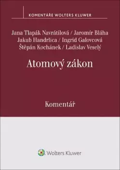 Atomový zákon : komentář Časově Omezené