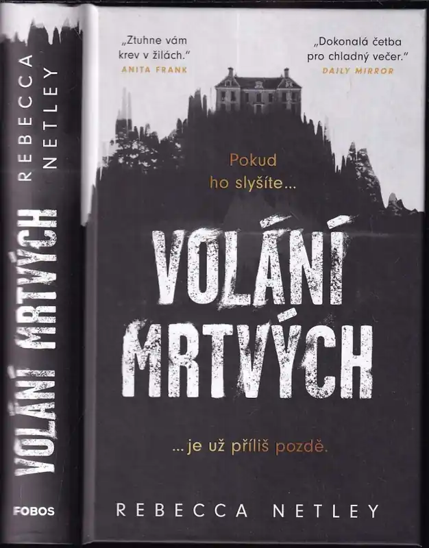 Volání mrtvých : pokud ho slyšíte..., ...je už příliš pozdě Originální