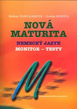 Nová maturita - nemecký jazyk : monitor - testy : externá časť Nízká Cena