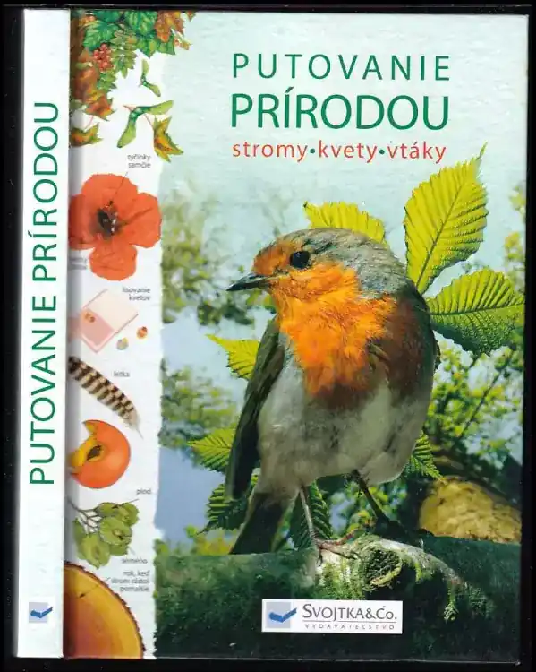 Putovanie prírodou, stromy, kvety, vtáky Víkendová Akce