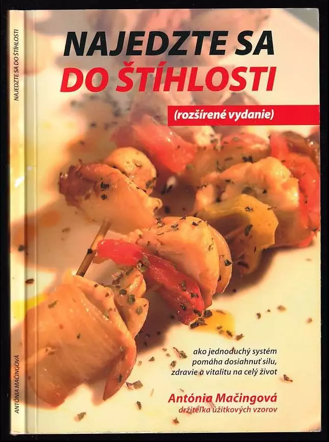 Oblíbený Najedzte sa do štíhlosti : ako jednoduchý systém pomáha dosiahnuť silu, zdravie a vitalitu na celý život